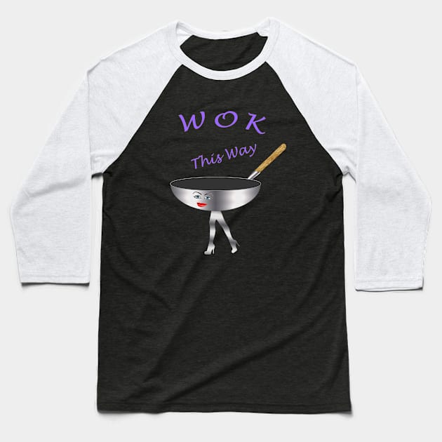 Wok This Way - Funny Walk This Way Pun - Restaurant and Food Jokes - Purple Red Lips Smile Baseball T-Shirt by CDC Gold Designs